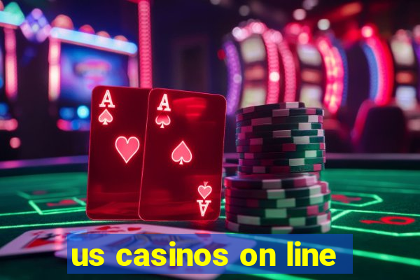 us casinos on line