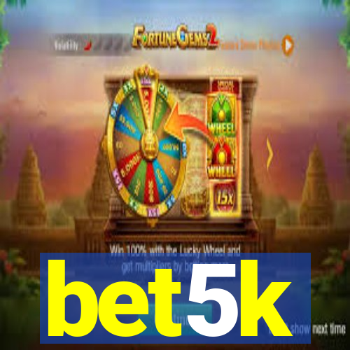 bet5k