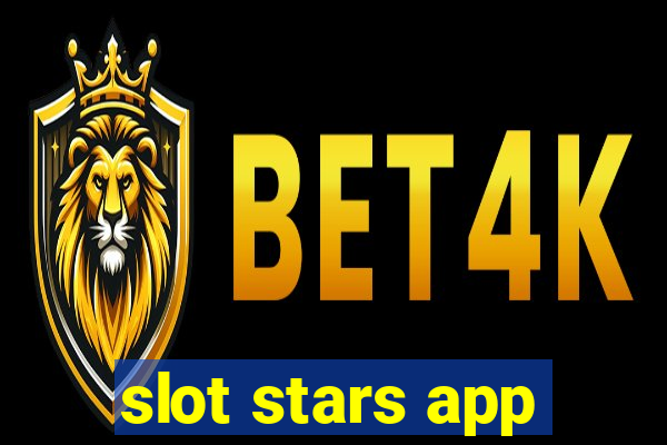 slot stars app