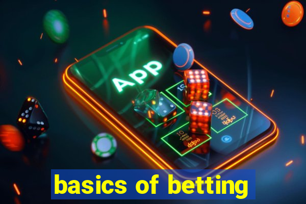 basics of betting