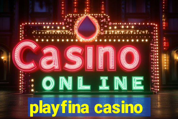 playfina casino