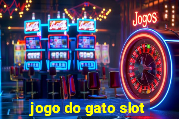 jogo do gato slot