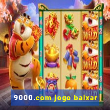 9000.com jogo baixar