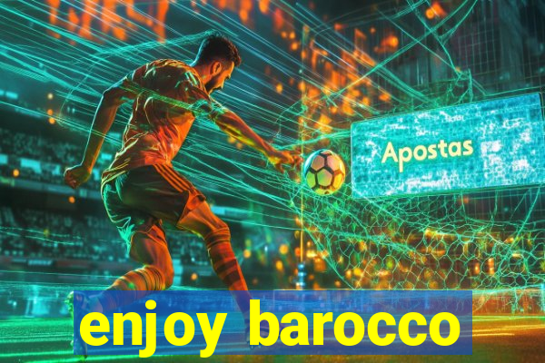 enjoy barocco