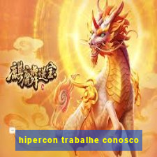 hipercon trabalhe conosco