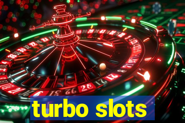 turbo slots