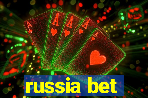 russia bet