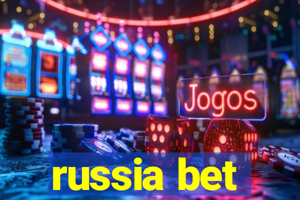 russia bet