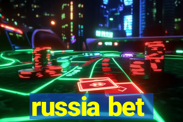 russia bet