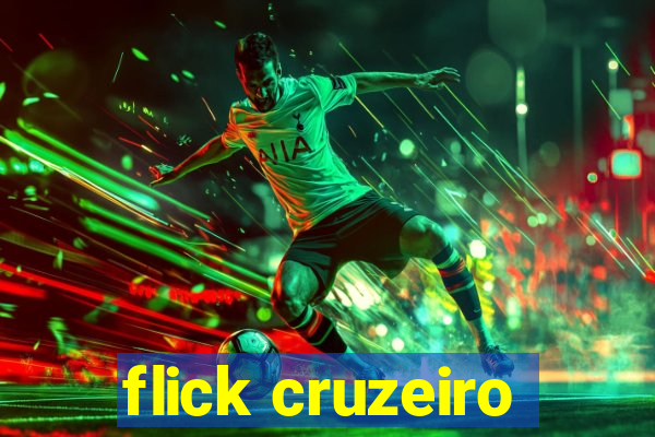 flick cruzeiro