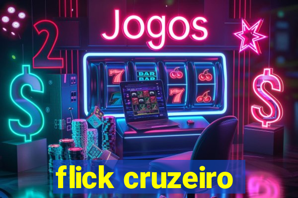 flick cruzeiro