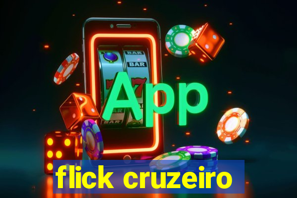 flick cruzeiro