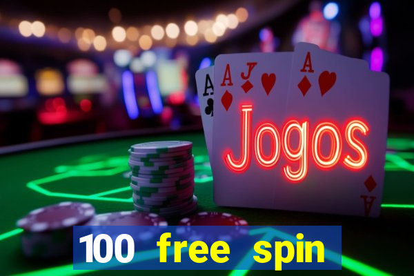 100 free spin casino login