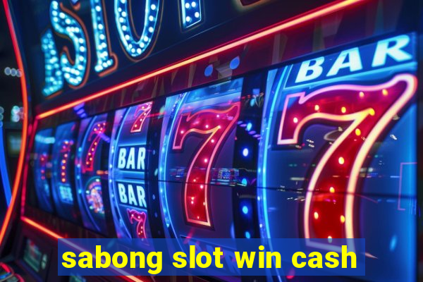 sabong slot win cash