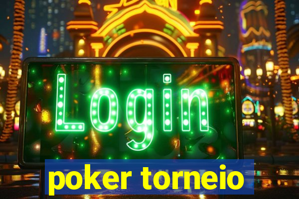 poker torneio