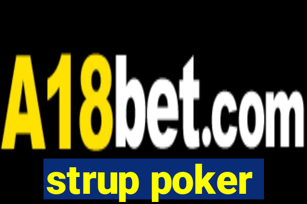 strup poker