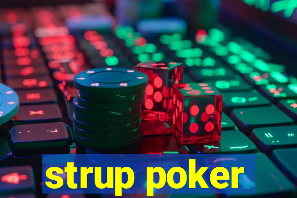 strup poker