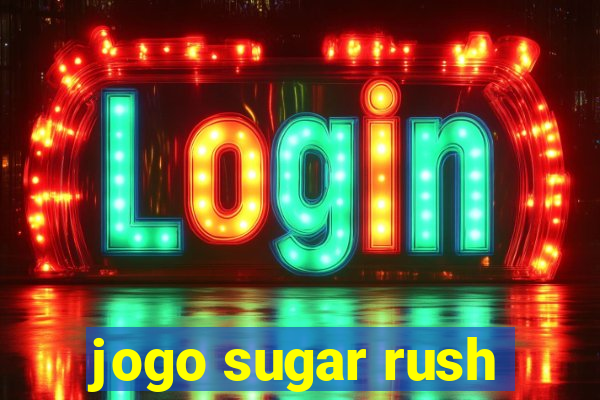 jogo sugar rush