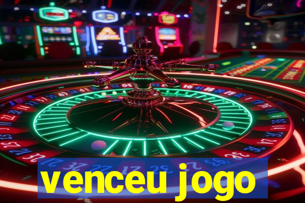 venceu jogo