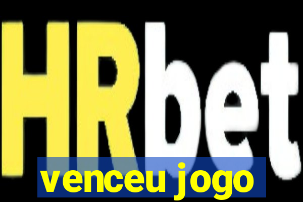 venceu jogo