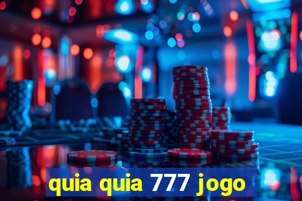 quia quia 777 jogo