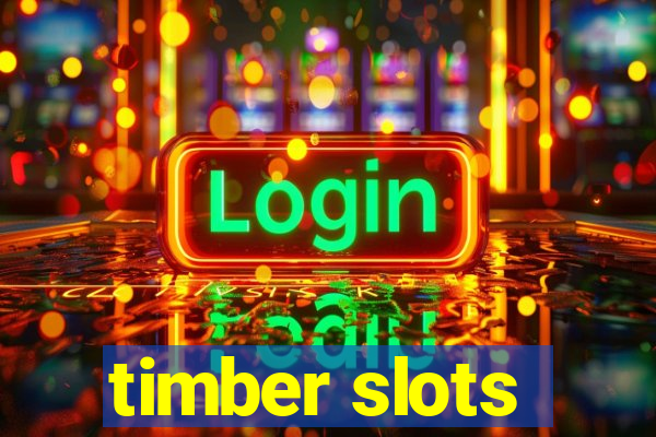 timber slots