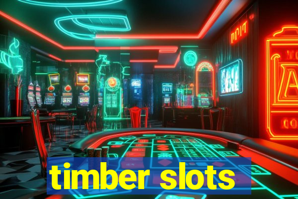 timber slots