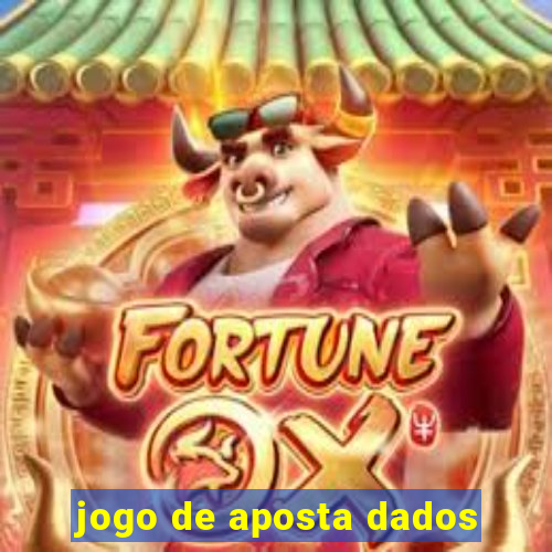 jogo de aposta dados