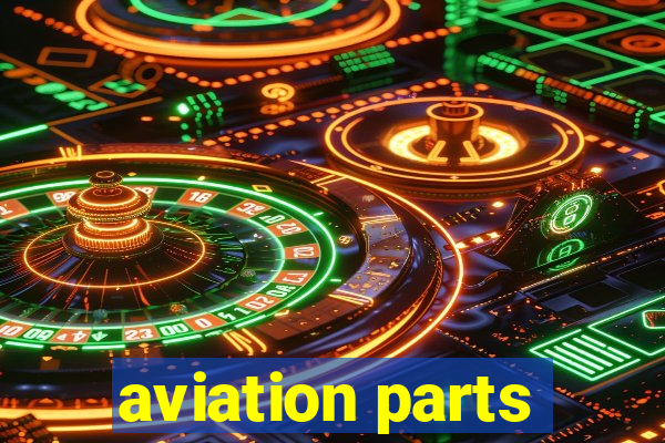 aviation parts