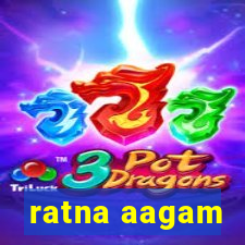 ratna aagam