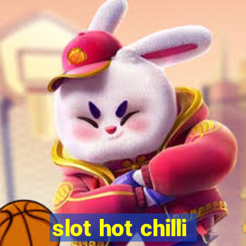 slot hot chilli