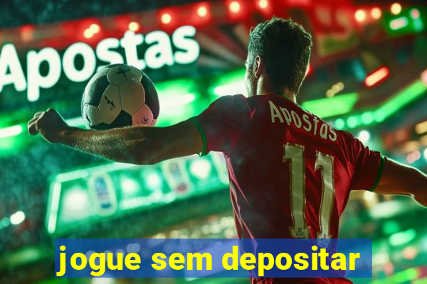 jogue sem depositar