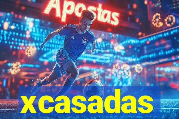 xcasadas