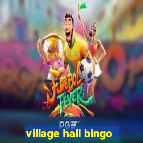 village hall bingo