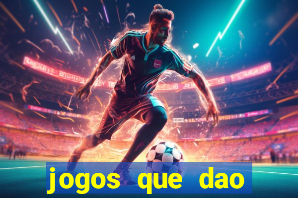 jogos que dao dinheiro na betano