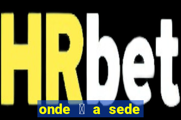 onde 茅 a sede da betnacional