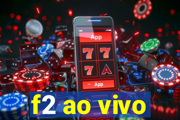 f2 ao vivo