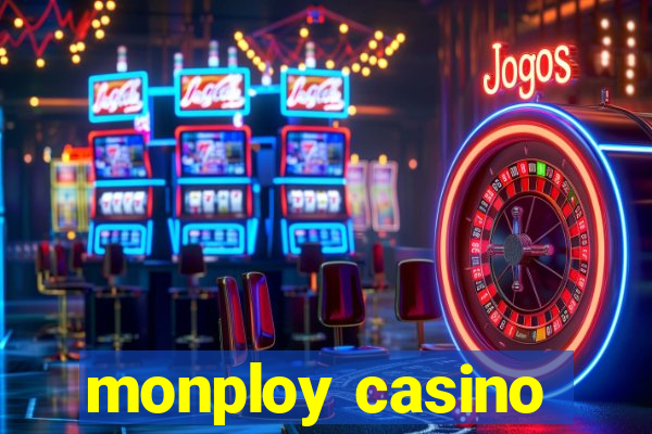 monploy casino