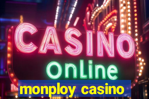 monploy casino