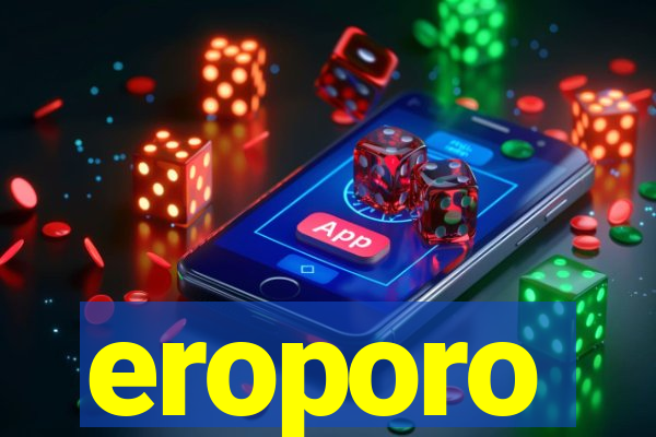 eroporo