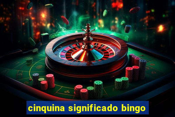 cinquina significado bingo