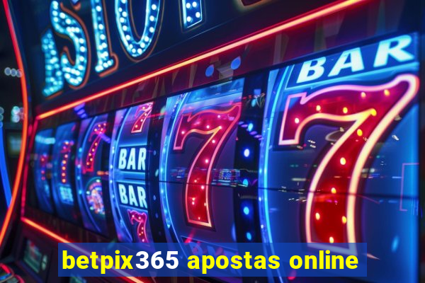 betpix365 apostas online