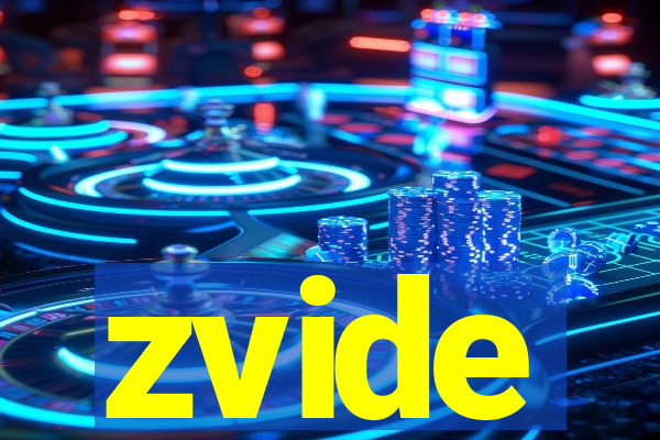 zvide