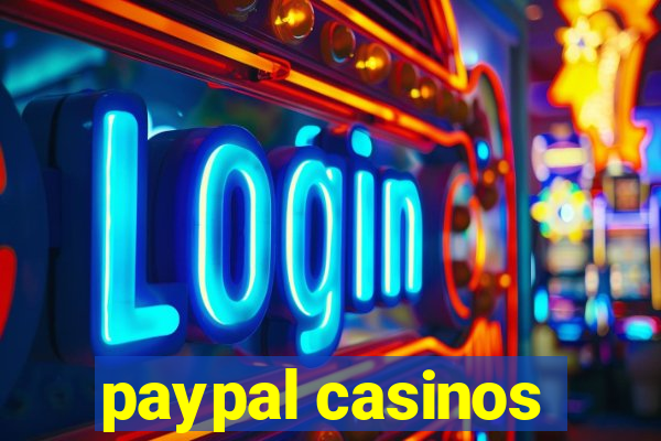 paypal casinos