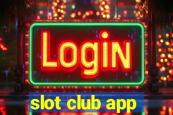 slot club app