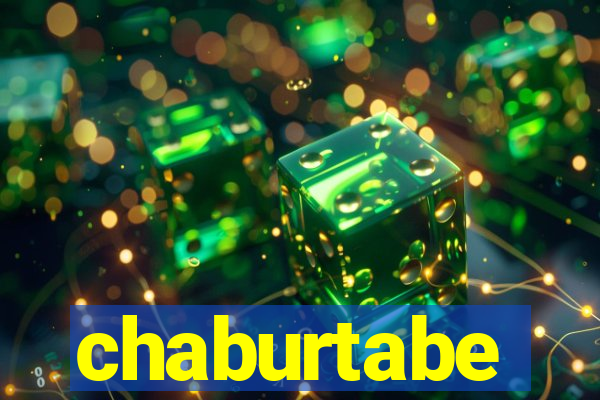 chaburtabe