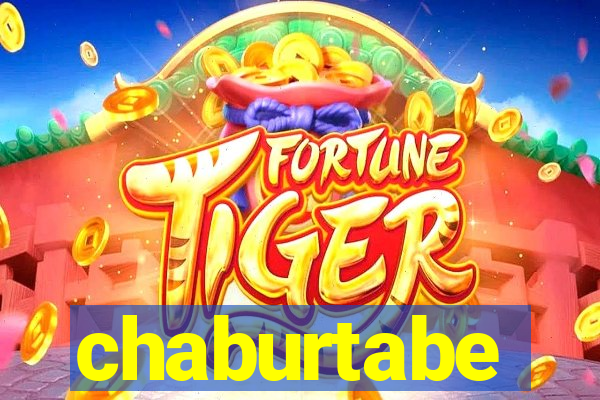 chaburtabe