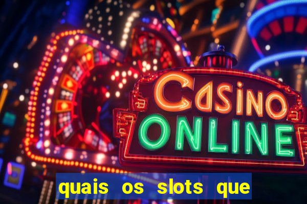 quais os slots que mais pagam