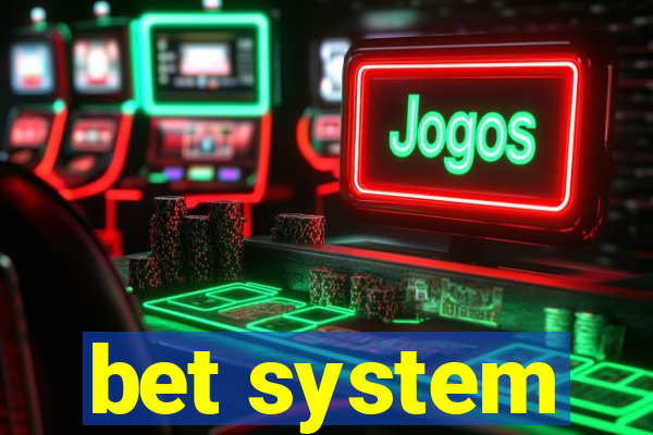 bet system