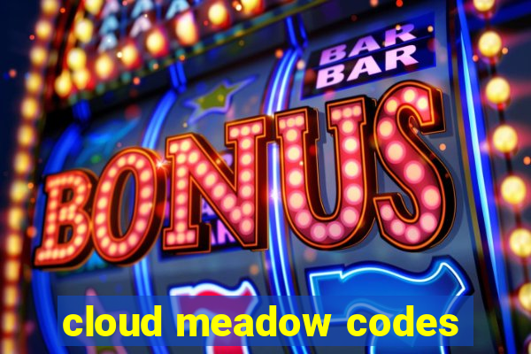 cloud meadow codes